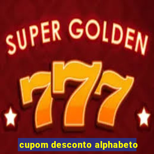 cupom desconto alphabeto